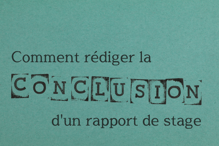 Redaction De La Conclusion D Un Rapport De Stage Exemple Inclus